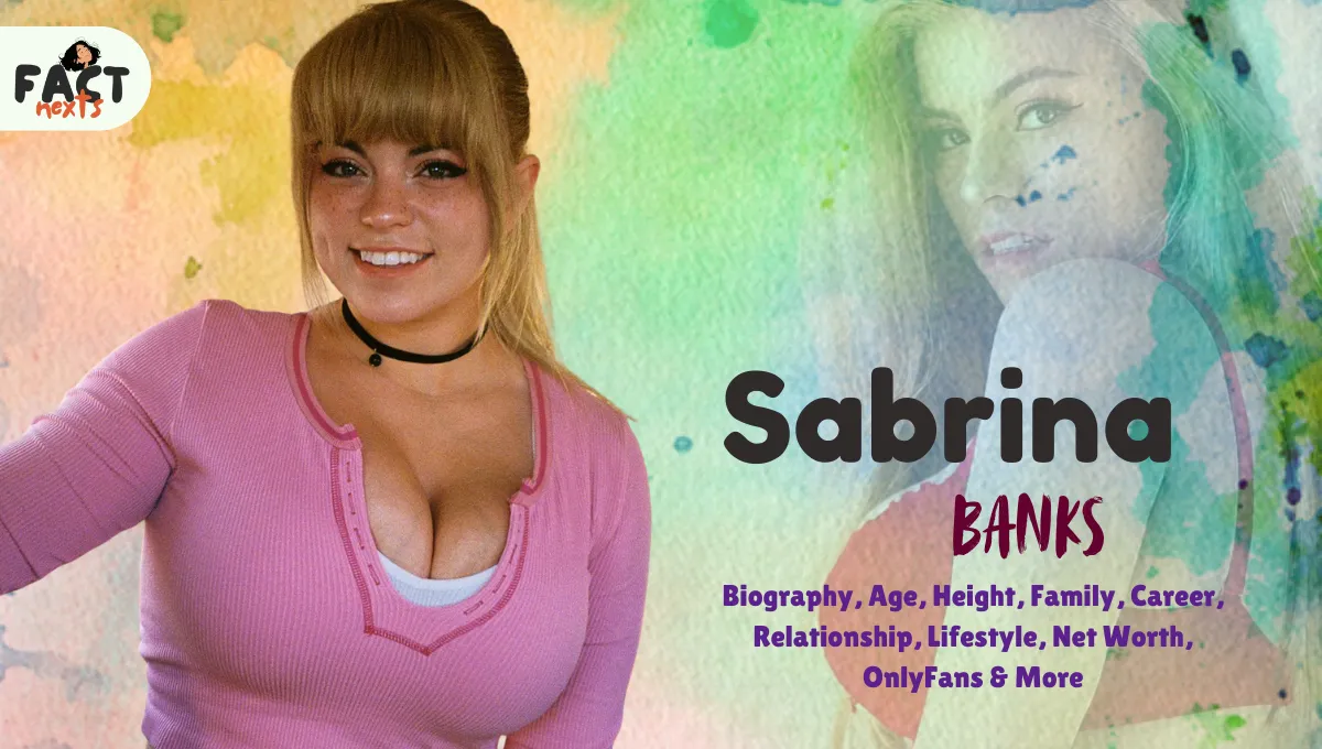 Sabrina Banks Biography, Age, Height, Family, Career, Relationship, Lifestyle, Net Worth, OnlyFans & More