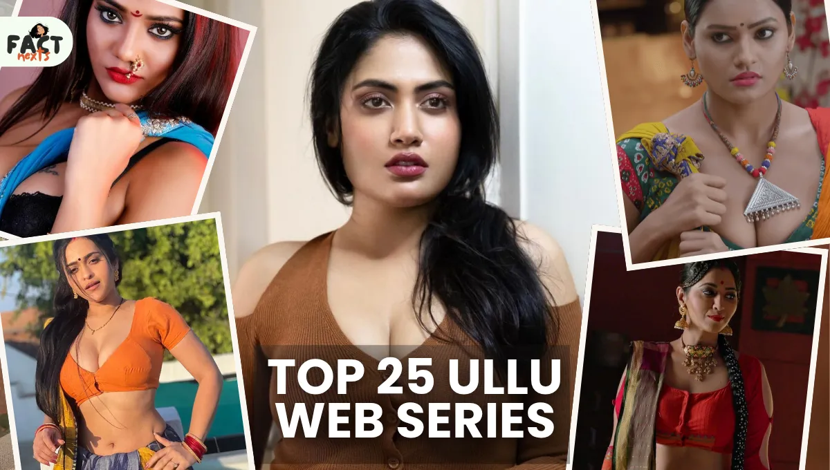 Top 25 Ullu Web Series – Watch Hot Web Series Online