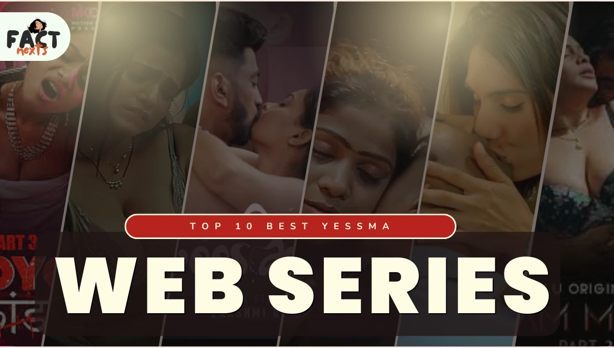 Top 10 Best Yessma Web Series You Should Watch Once in Lifetime