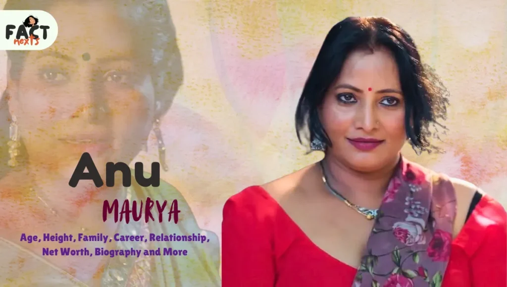 Anu Maurya Age
