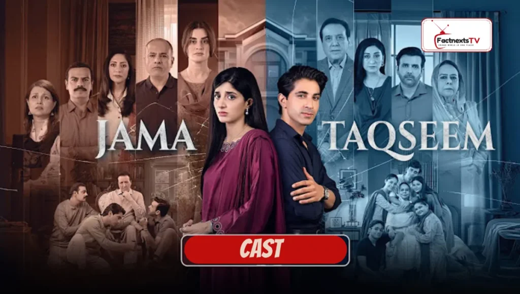 Jama Taqseem Cast